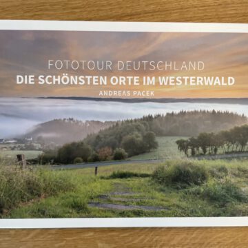 Fototour Deutschland – Die schönste Orte im Westerwald von Andreas Pacek 